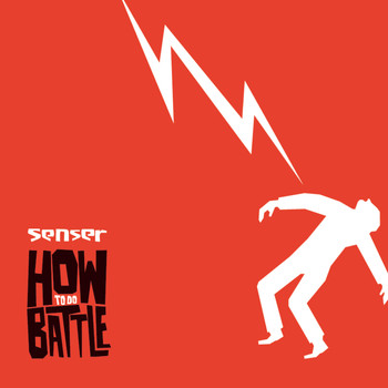 Senser - How To Do Battle