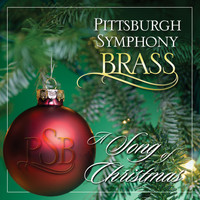 Pittsburgh Symphony Brass - A Song of Christmas
