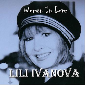 Lili Ivanova - Woman In Love