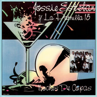 Jossie Esteban y La Patrulla 15 - Noches de Copas