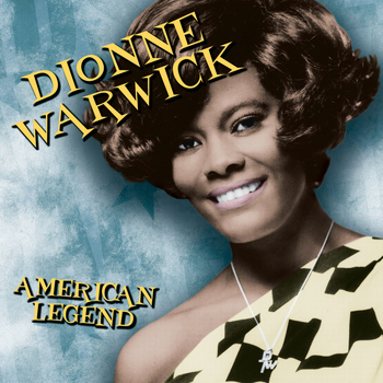 Dionne Warwick - American Legend