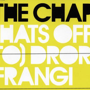 The Chap - (Hats off to) Dror Frangi