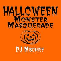 DJ Mischief - Halloween Monster Masquerade