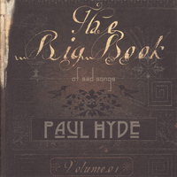 Paul Hyde - The Big Book of Sad Songs, Vol. 1