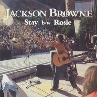 Jackson Browne - Stay / Rosie (Digital 45) (Digital 45)