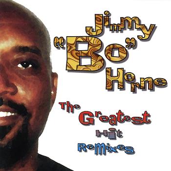 Jimmy "Bo" Horne - Greatest Hits Remixes