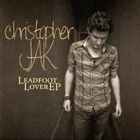 Christopher Jak - Leadfoot Lover EP