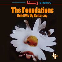 The Foundations - Build Me Up Buttercup (Re-Recorded) (Single)