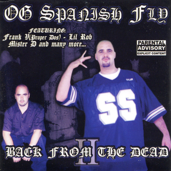 O.G. Spanish Fly - Back From The Dead