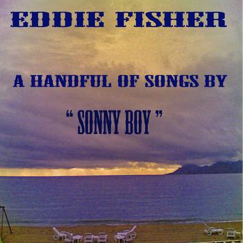 Eddie Fisher - A Handful of Songs From Sonny Boy