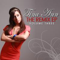 Tina Ann - The Remix EP Volume 3