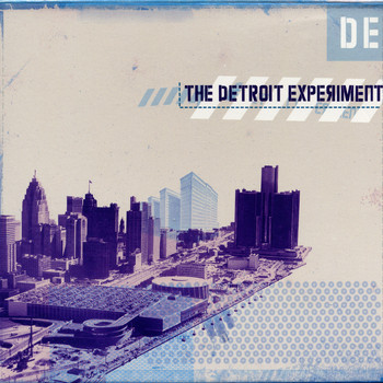 The Detroit Experiment - The Detroit Experiment