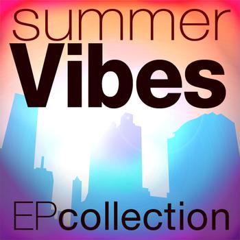 Various Artists - Summer Vibes EP Collection