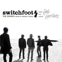 Switchfoot - The Sound (John M. Perkins' Blues)