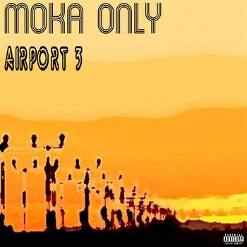Moka Only - Airport 3