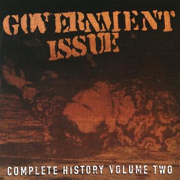 Government Issue - Complete History, Volume Two