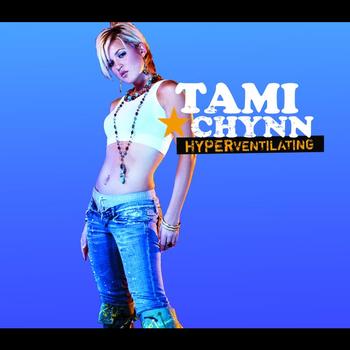 Tami Chynn - Hyperventilating (Intl MaxiEnhanced)