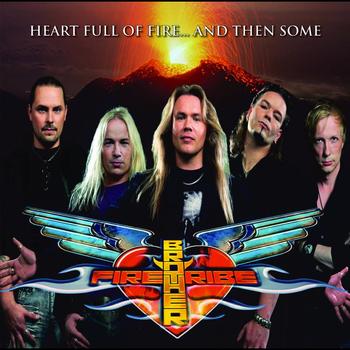 Brother Firetribe - Heart Full Of Fire... And Then Some