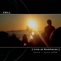 Cell - Live at Kumharas - Ibiza
