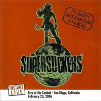 The Supersuckers - Supersuckers Live at the Casbah 2006 / San Diego (Explicit)