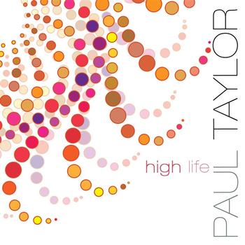 Paul Taylor - High Life