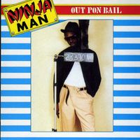 Ninja Man - Out Pon Bail