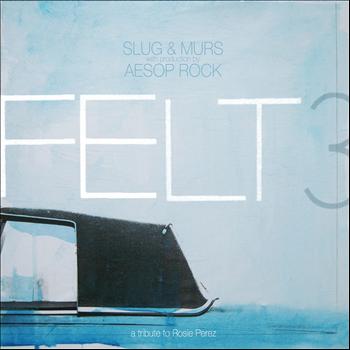 Felt - Felt 3: A Tribute To Rosie Perez (Explicit)