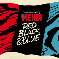 DJ Mehdi / - Red Black & Blue
