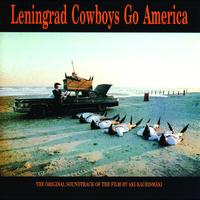 Leningrad Cowboys - Go America- The original soundtrack of the film by Aki Kaurismäki