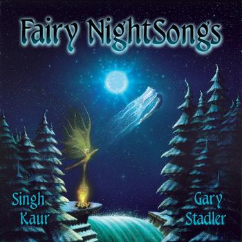 Gary Stadler & Singh Kaur - Fairy Night Songs