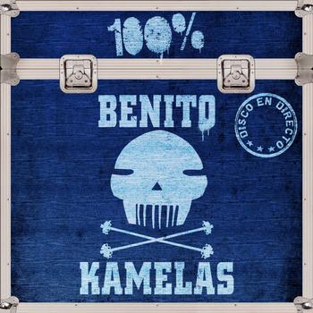 Benito Kamelas - 100% Benito Kamelas (Directo)