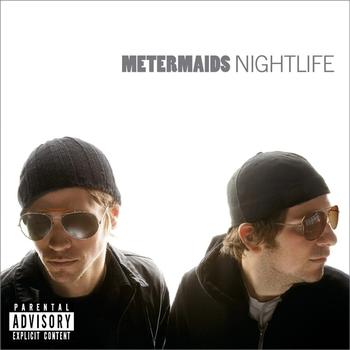 Metermaids - Nightlife