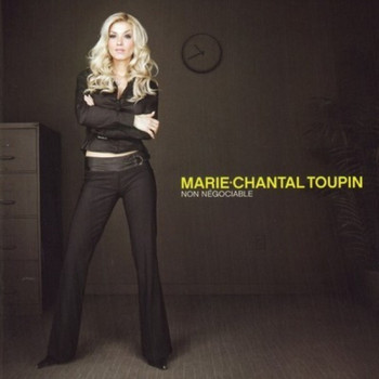 Marie-Chantal Toupin / - Non négociable