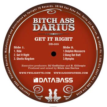 Bitch Ass Darius - Get it Right