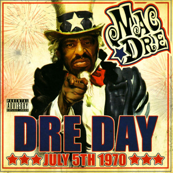 Mac Dre - Dre Day July 5th 1970 (Explicit)
