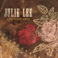 Julie Lee - Stillhouse Road