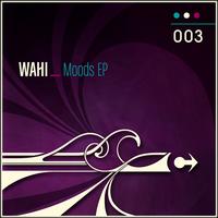 Wahi - Moods