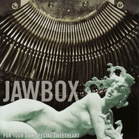 Jawbox - For Your Own Special Sweetheart (2009 Remaster)