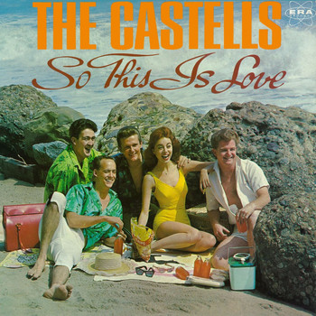 The Castells - So This Is Love