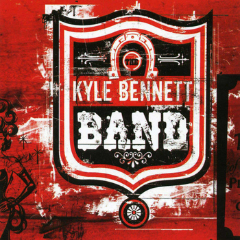 The Kyle Bennett Band - The Kyle Bennett Band
