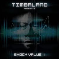Timbaland - Shock Value II (International Deluxe version) (Explicit)