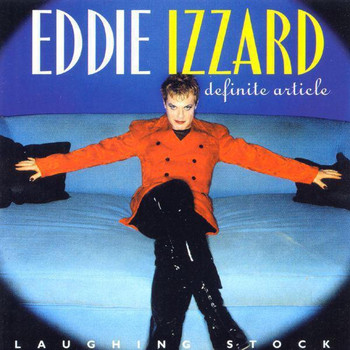 Eddie Izzard - Definite Article (Explicit)