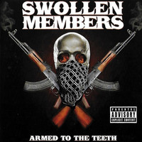 Swollen Members, Madchild - Armed to the Teeth (Explicit)