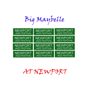 Big Maybelle - At Newport