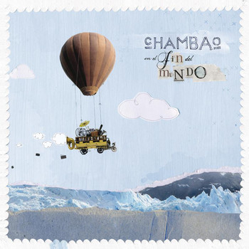 Chambao - Chambao En El Fin Del Mundo