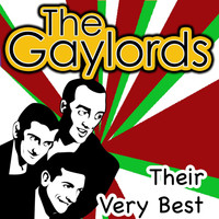 The Gaylords - Their Very Best