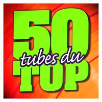 50 Tubes Du Top - 50 Tubes Du Top  Vol. 1
