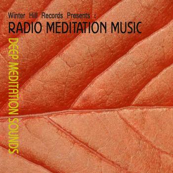 Radio Meditation Music - Deep Meditation Sounds – Healing Relaxation Music with Nature Sounds for Meditation,Deep Sleep and Yoga