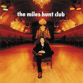 The Miles Hunt Club - The Miles Hunt Club