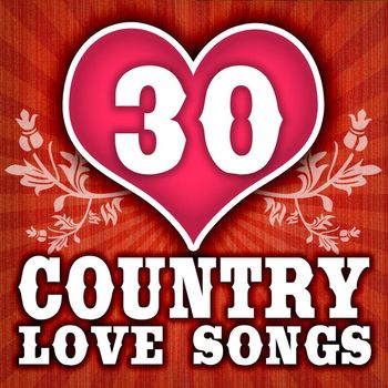 Various Artists - 30 Country Love Songs